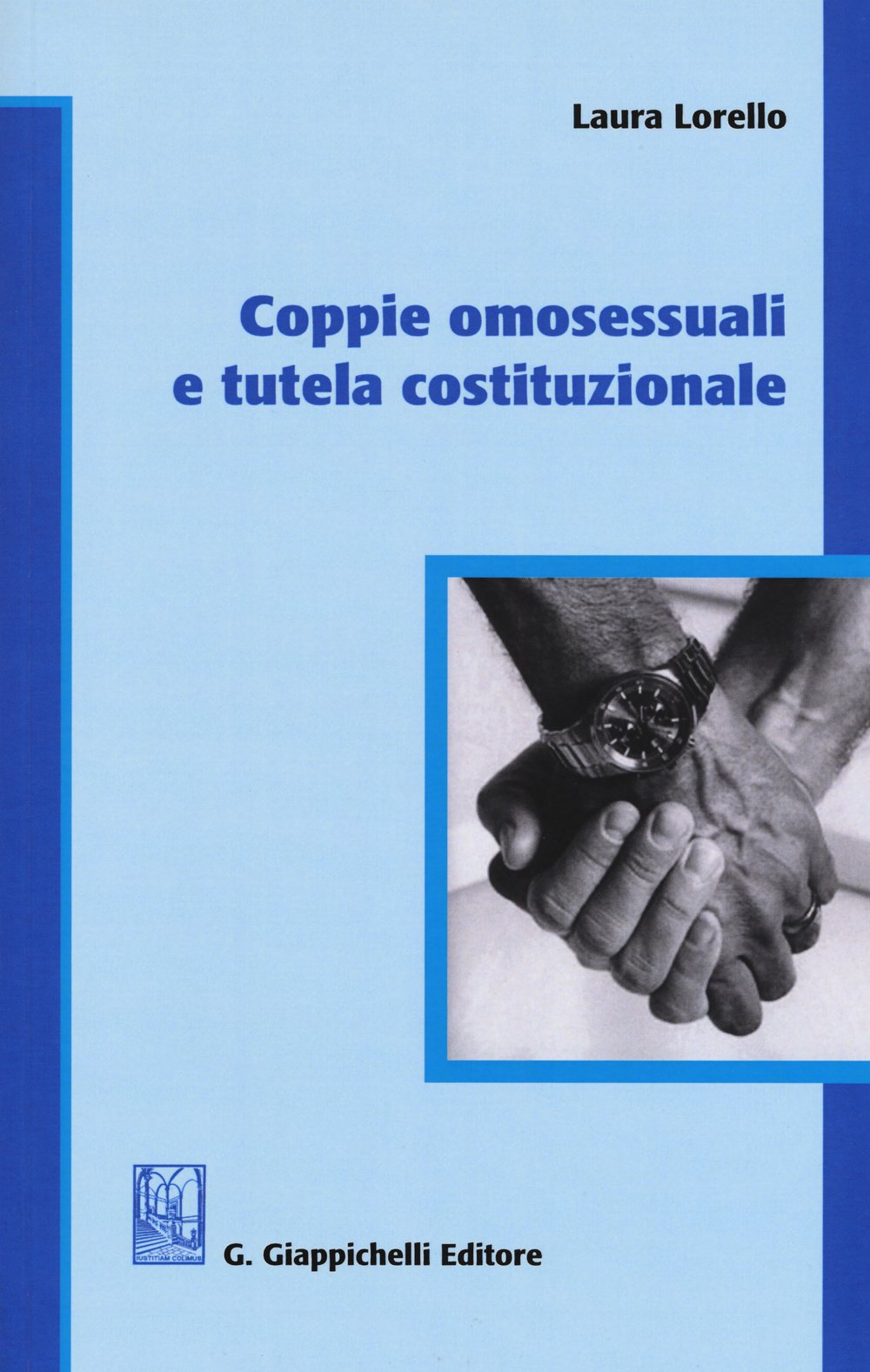 Coppie omosessuali e tutela costituzionale book