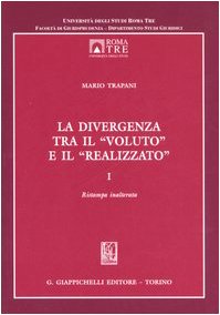 La divergenza tra il «voluto» e il «realizzato» (Vol. 1) book