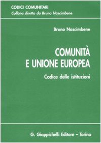 Comunità e Unione Europea. Codice delle istituzioni book