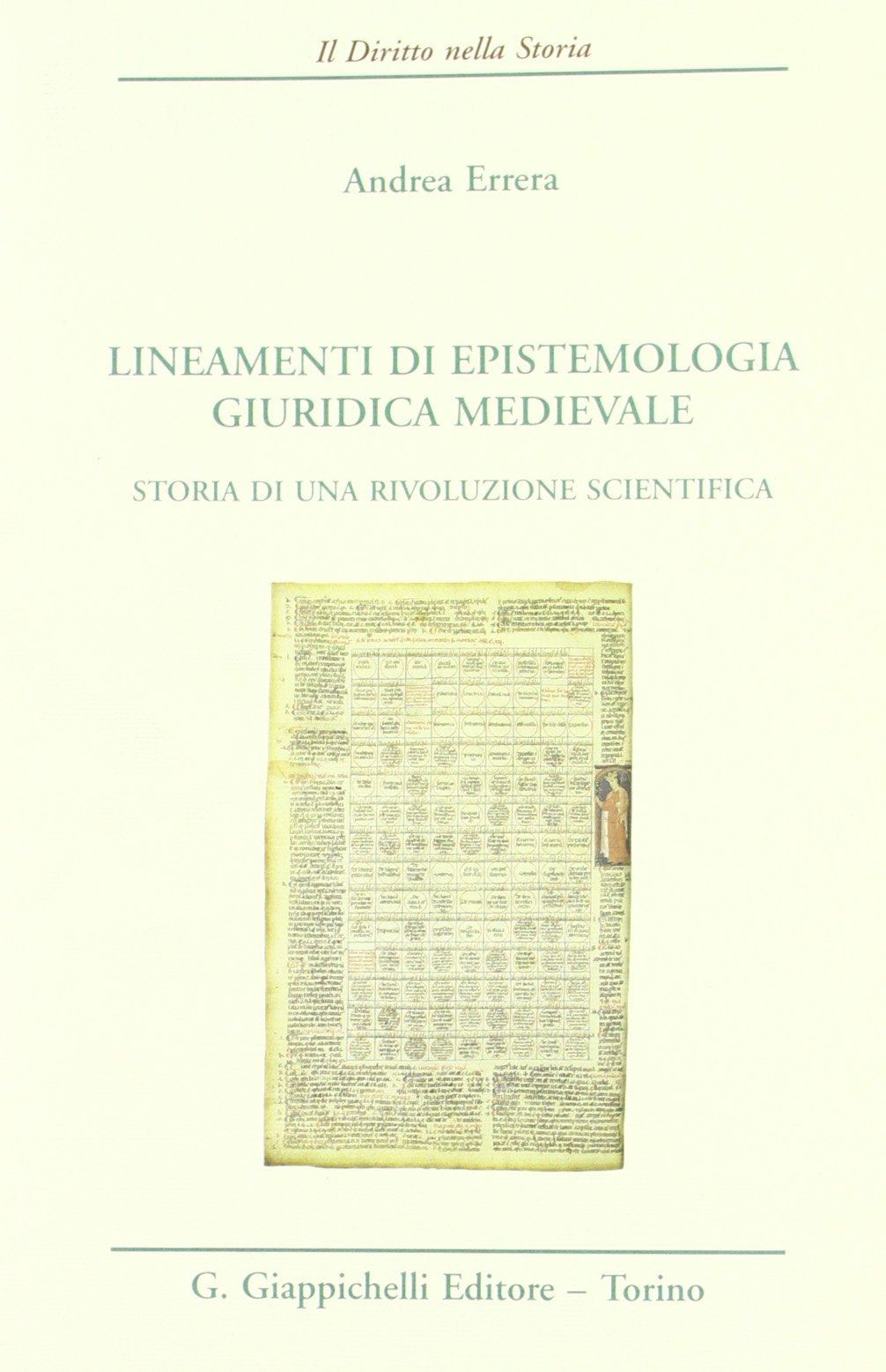 Lineamenti di epistemologia giuridica medievale. Storia di una rivoluzione scientifica book
