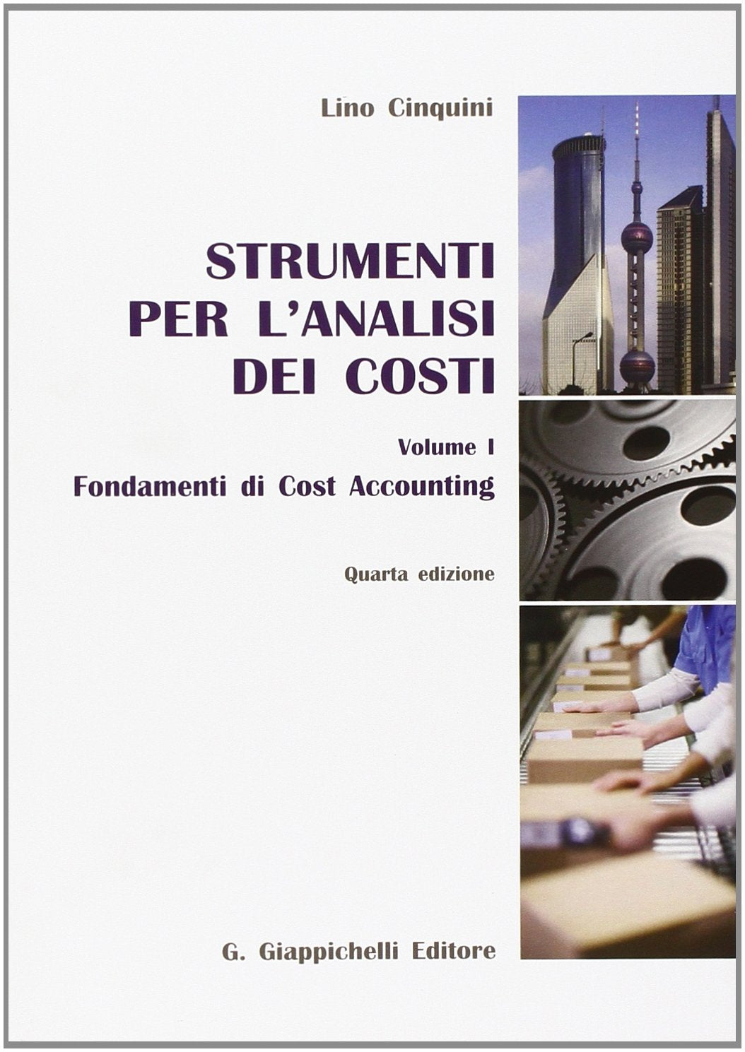 Strumenti per l'analisi dei costi. Fondamenti di cost accounting (Vol. 1) Business, Finance & Career