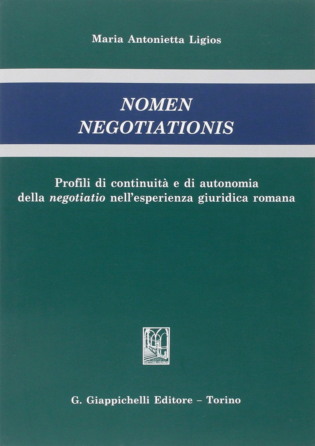Nomen negotiationis. Profili di continuità e di autonomia della negotiatio nell'esperienza giuridica romana book