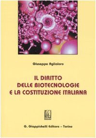 Il diritto delle biotecnologie e la costituzione italiana book