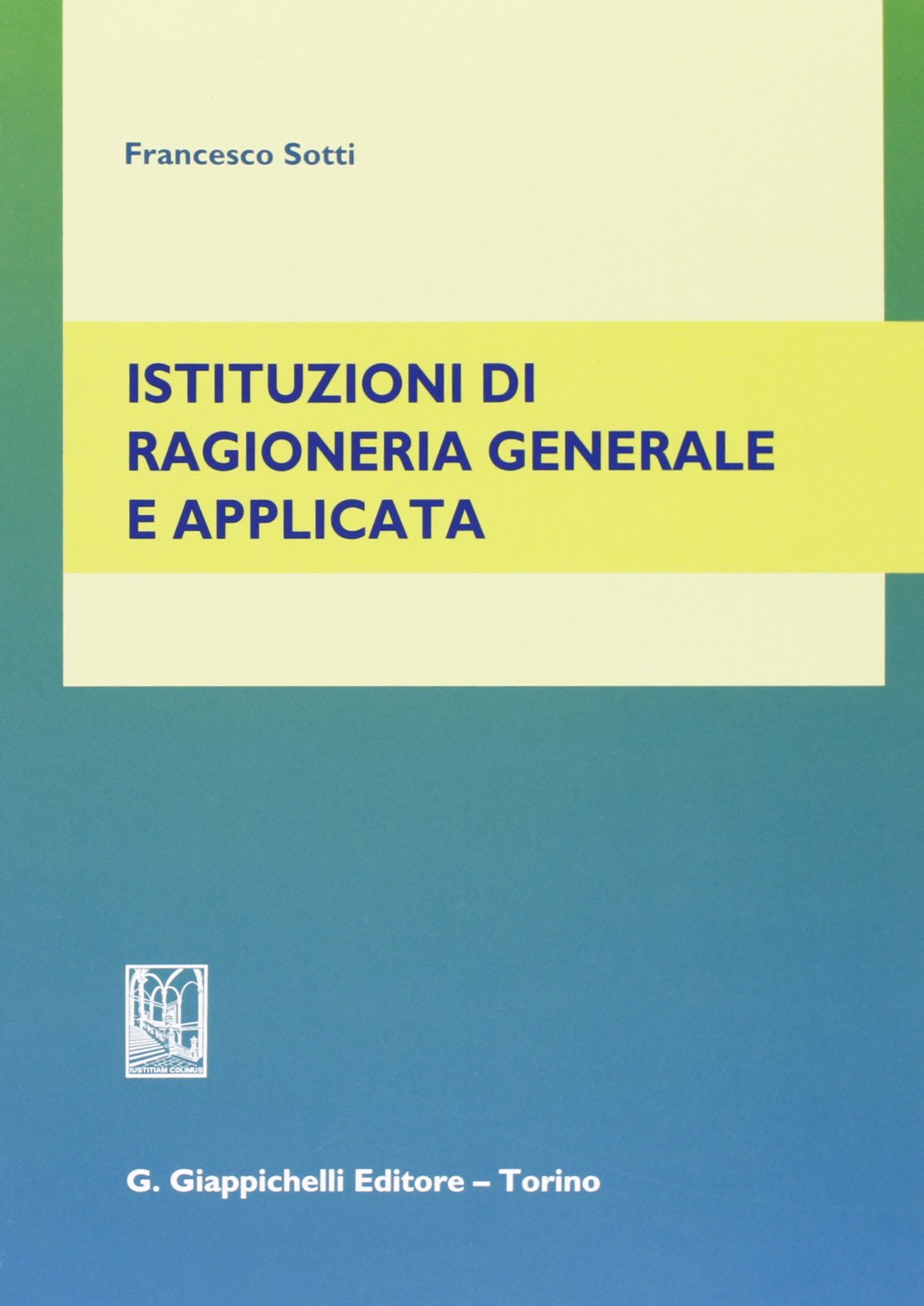 Istituzioni di ragioneria generale e applicata Books