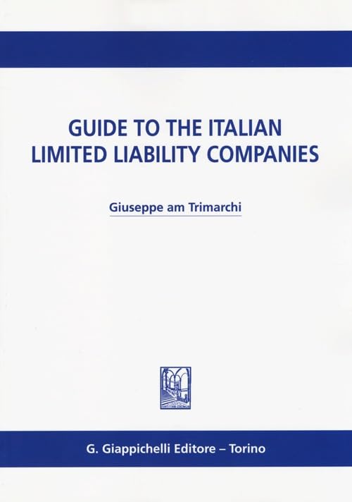 Guide to the italian limited liability companies Law