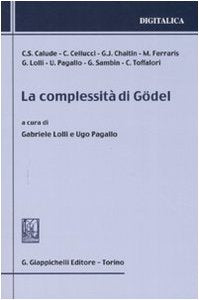 La complessità di Gödel (Digitalica) Mathematics Books