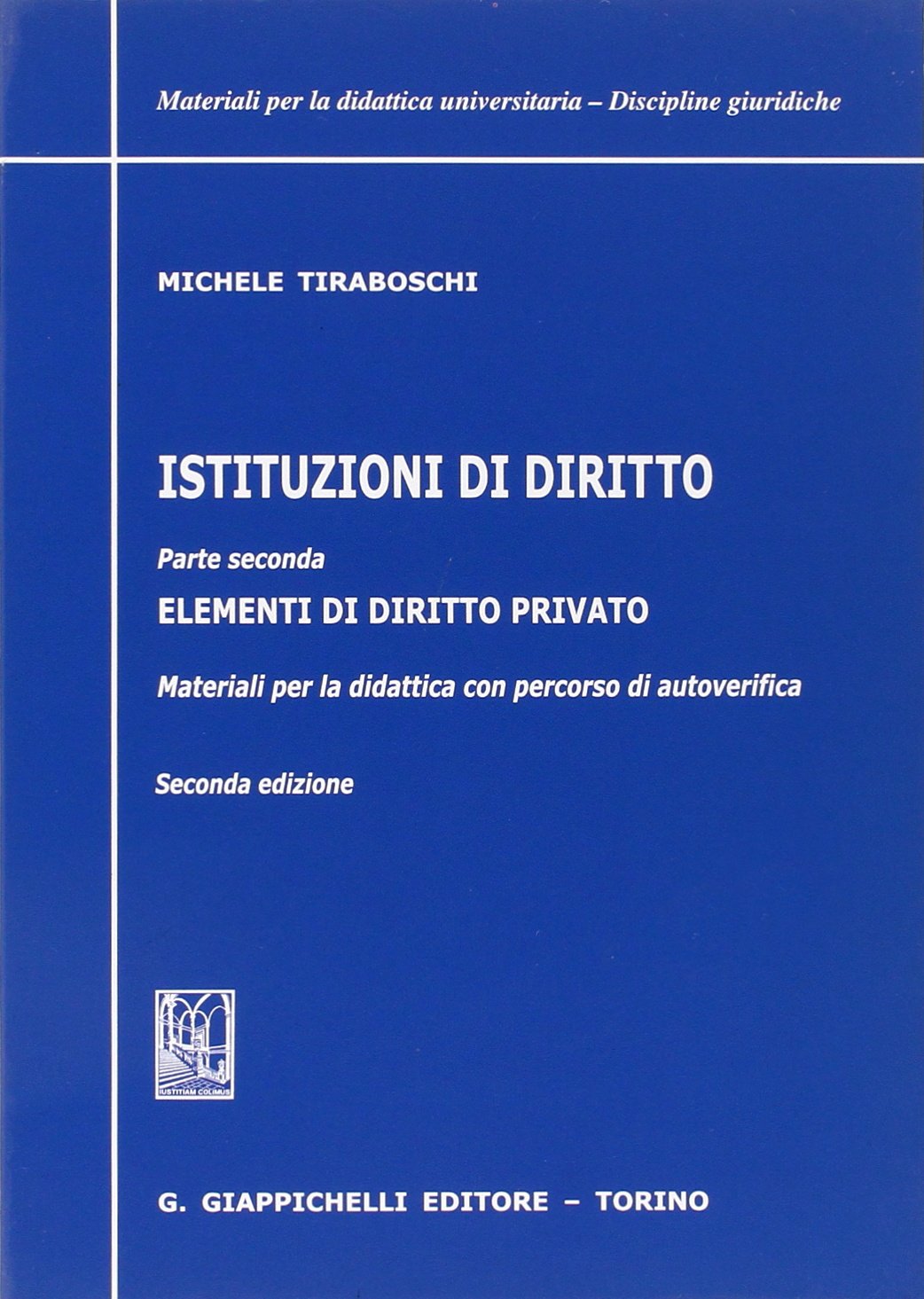 Istituzioni di diritto. Parte seconda: elementi di diritto privato. Materiali per la didattica con percorso di autoverifica (Vol. 2) book