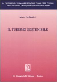 Il turismo sostenibile (Produzione e organizzazione viaggi turis.) Business, Finance & Career