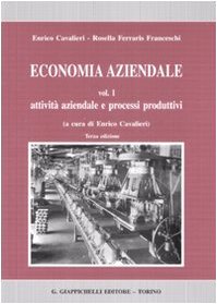 Economia aziendale. Estratto. Attività aziendale e processi produttivi (Vol. 1) book