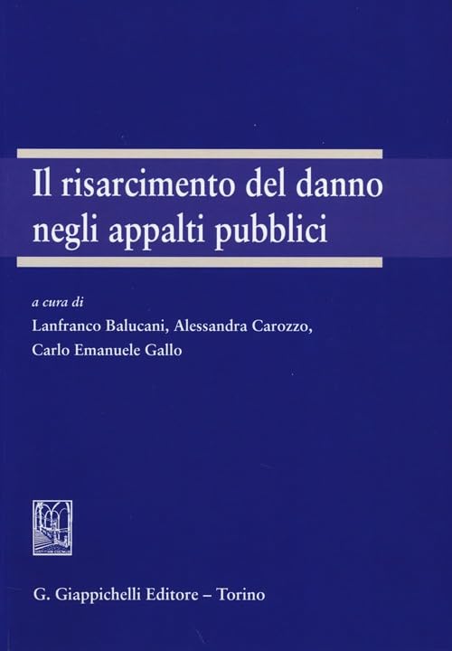 Il risarcimento del danno negli appalti pubblici book