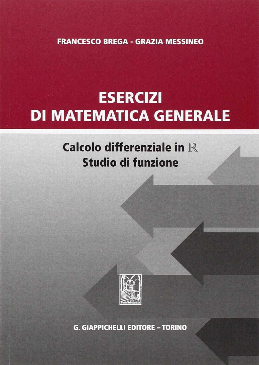Esercizi di matematica generale. Calcolo differenziale in R studio di funzione book