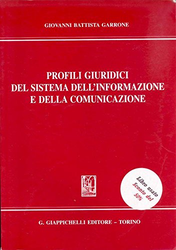 Profili giuridici del sistema dell'informazione e della comunicazione book