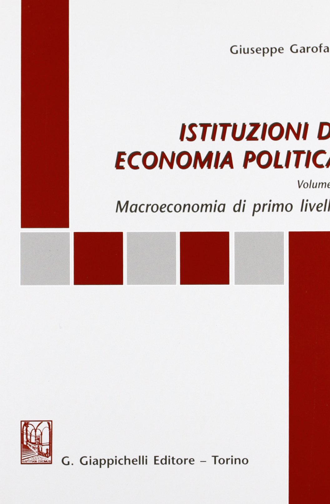 Istituzioni di economia politica. Macroeconomia di primo livello (Vol. 1) book
