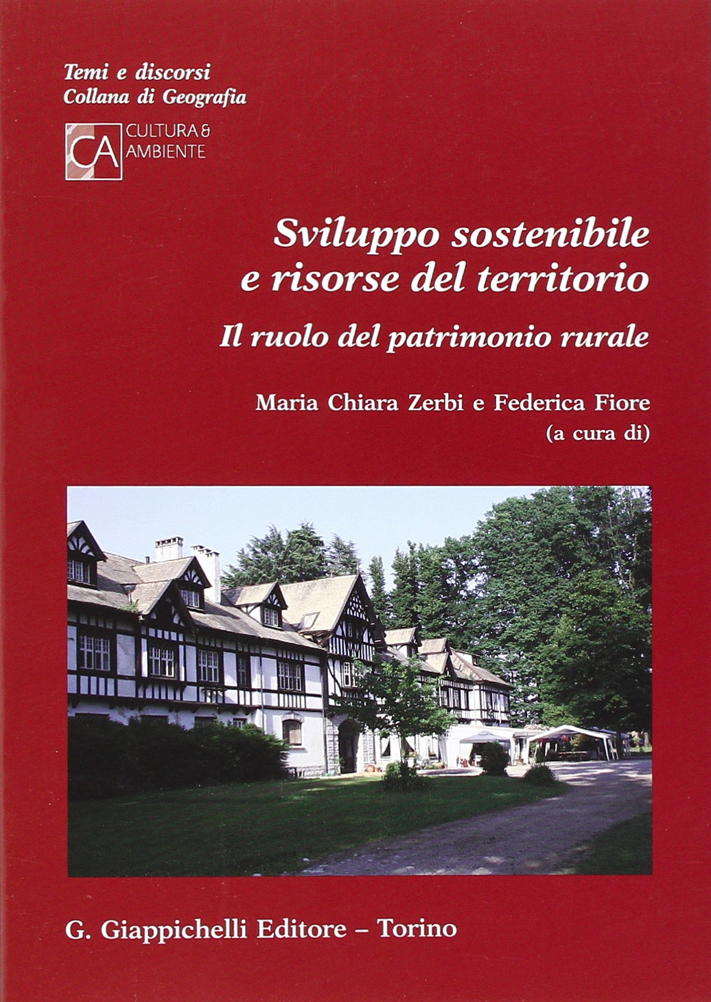 Sviluppo sostenibile e risorse del territorio. Il ruolo del patrimonio rurale book