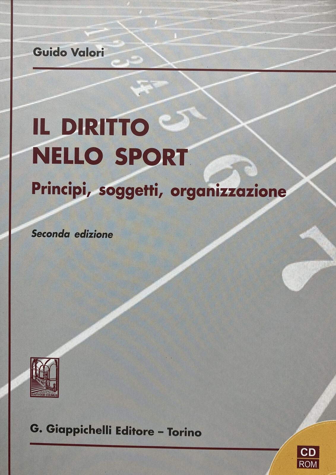 Il diritto nello sport. Principi, soggetti, organizzazione. Con CD-ROM book