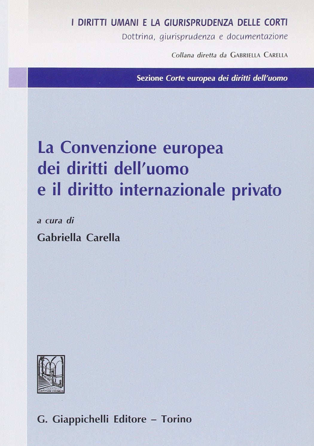 La convenzione europea dei diritti dell'uomo e il diritto internazionale privato book