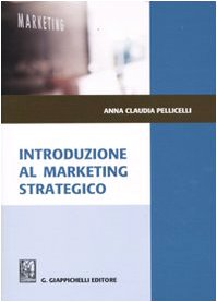Introduzione al marketing strategico book