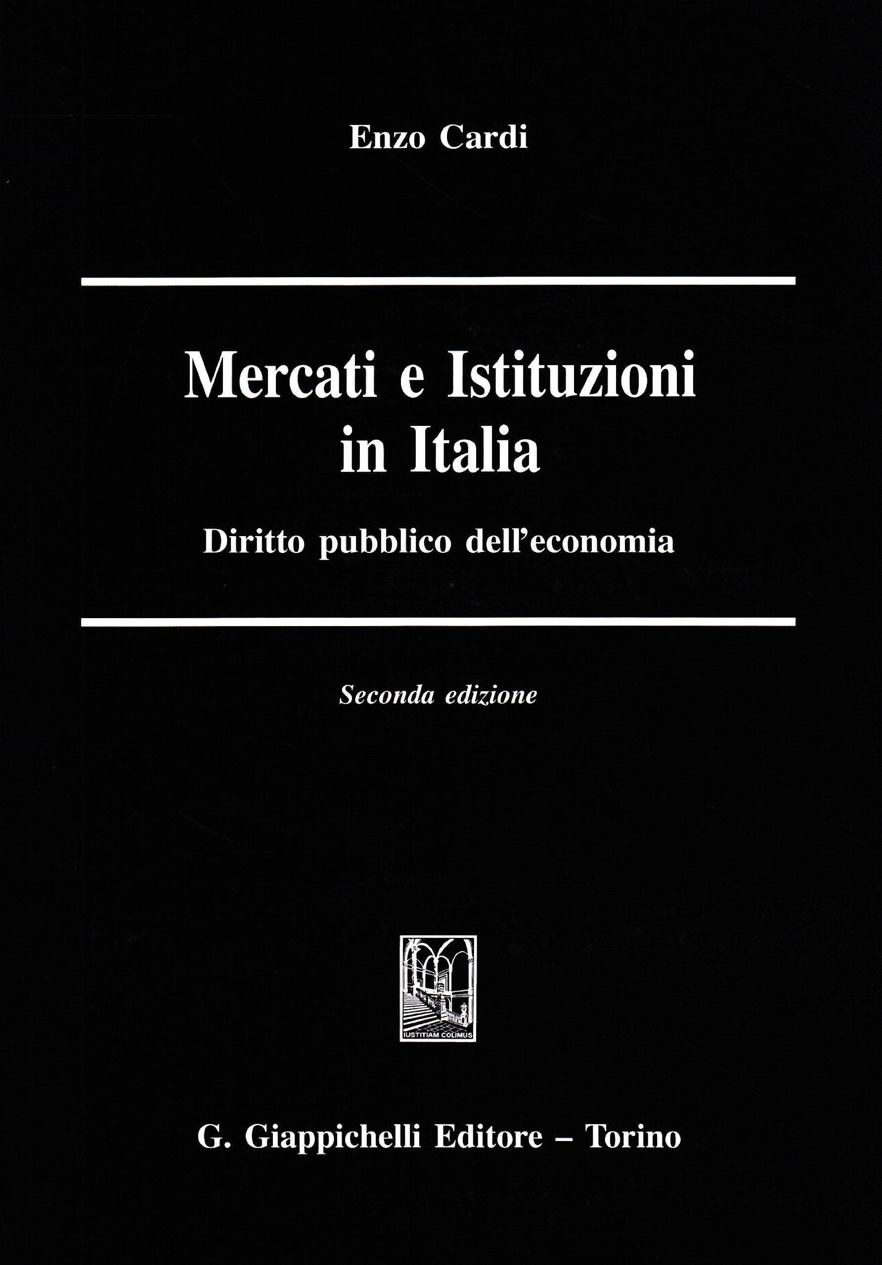 Mercati e istituzioni in Italia. Diritto pubblico dell'economia book