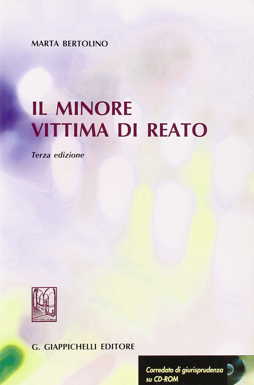 Il minore vittima di reato. Con CD-ROM book