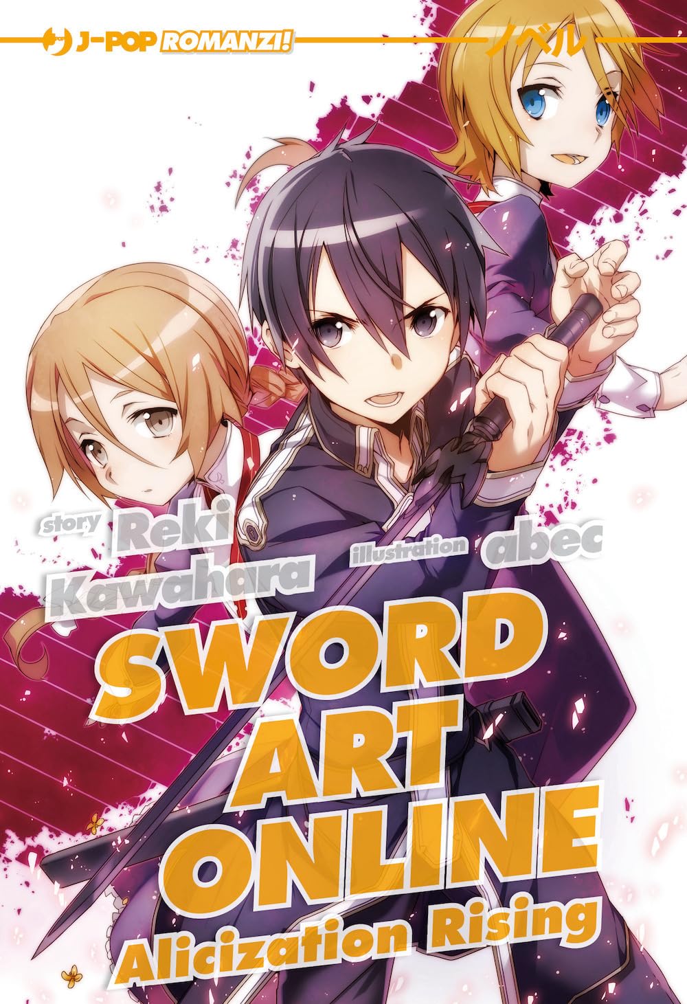 Sword art online novel. Alicization rising (Vol. 12) book