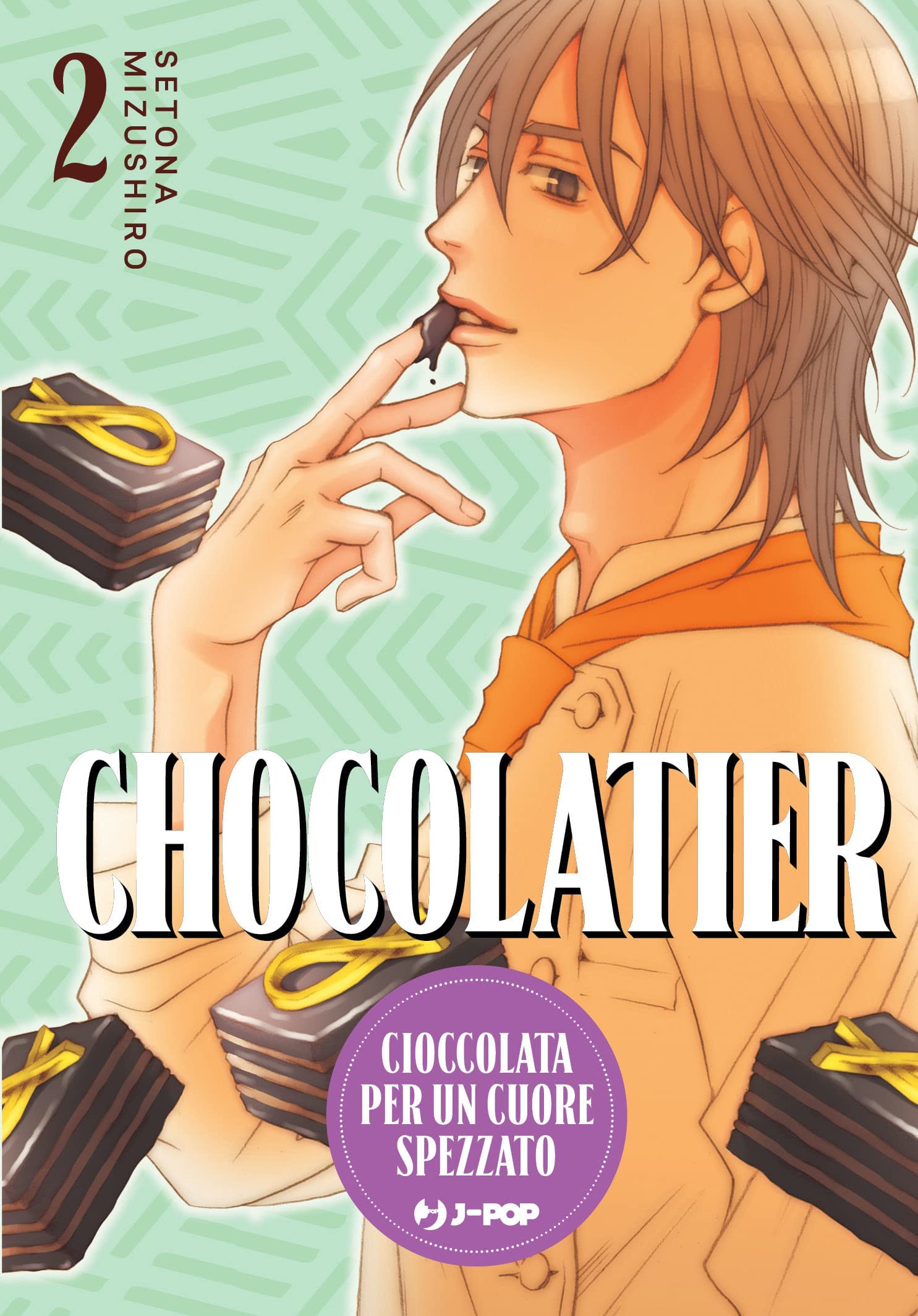 Chocolatier. Cioccolata per un cuore spezzato (Vol. 2) book