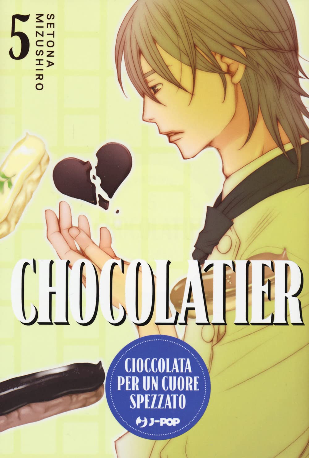 Chocolatier. Cioccolata per un cuore spezzato (Vol. 5) (J-POP) book
