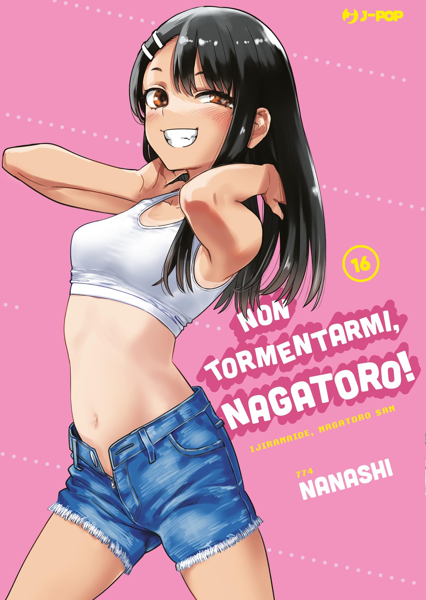 Non tormentarmi, Nagatoro! (Vol. 16) (J-POP) Manga