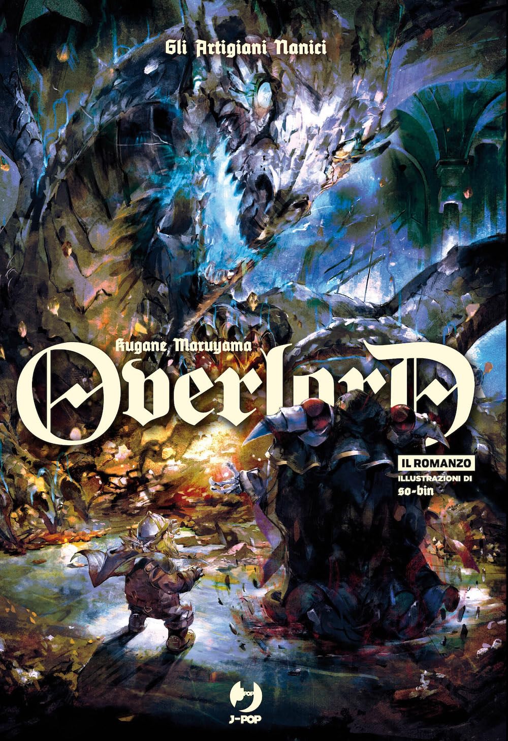 Gli artigiani nanici. Overlord (Vol. 11) (J-POP Romanzi) Contemporary literature