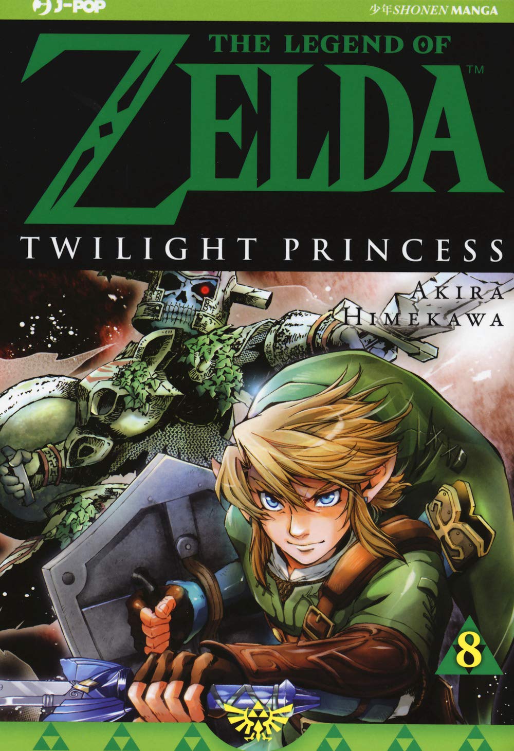 Twilight princess. The legend of Zelda (Vol. 8) book