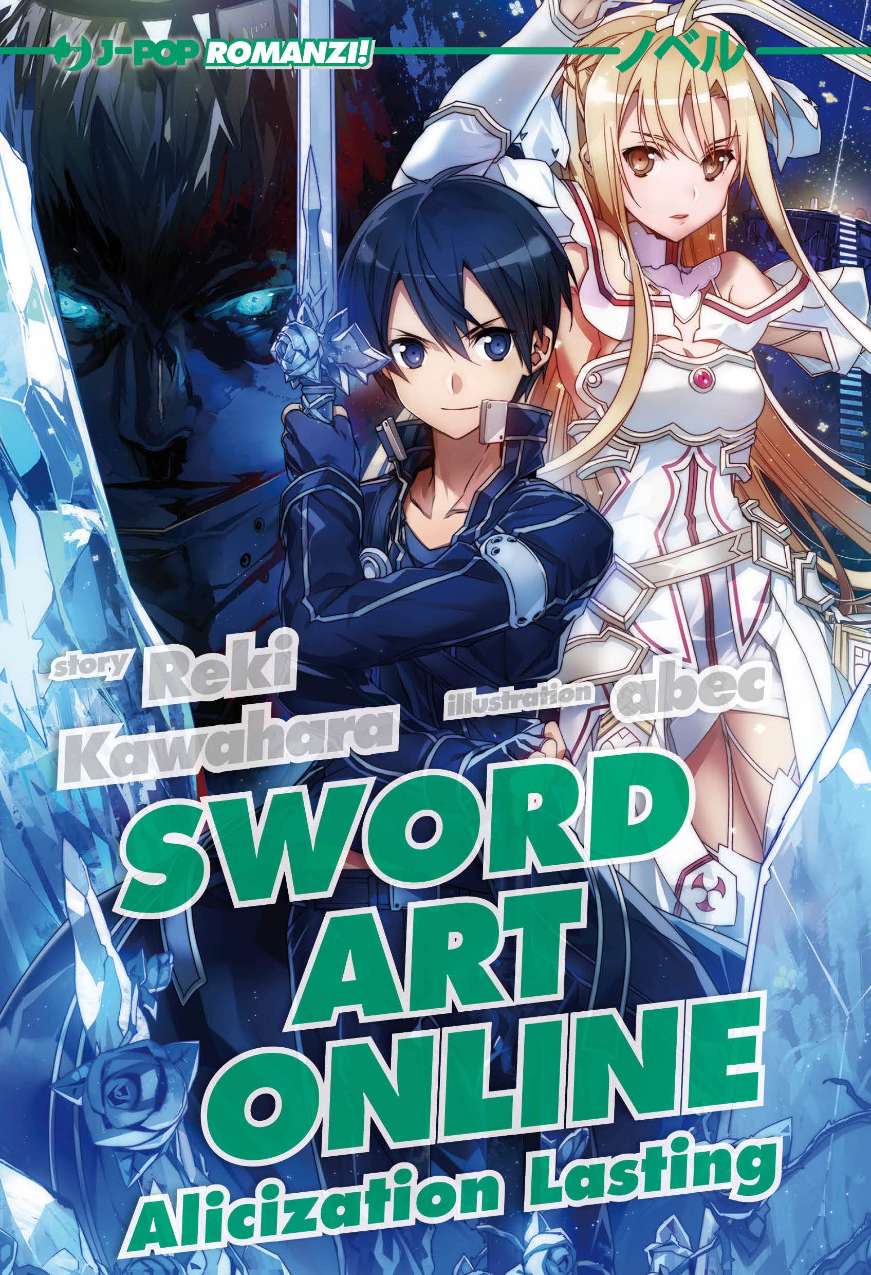 Sword art online novel. Alicization lasting (Vol. 18) (J-POP Romanzi) Contemporary literature