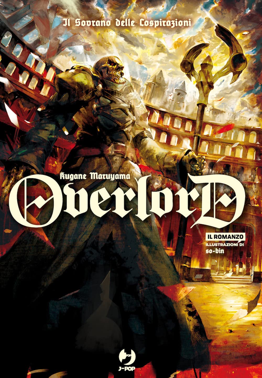 Il sovrano delle cospirazioni. Overlord (Vol. 10) (J-POP Romanzi) Contemporary literature