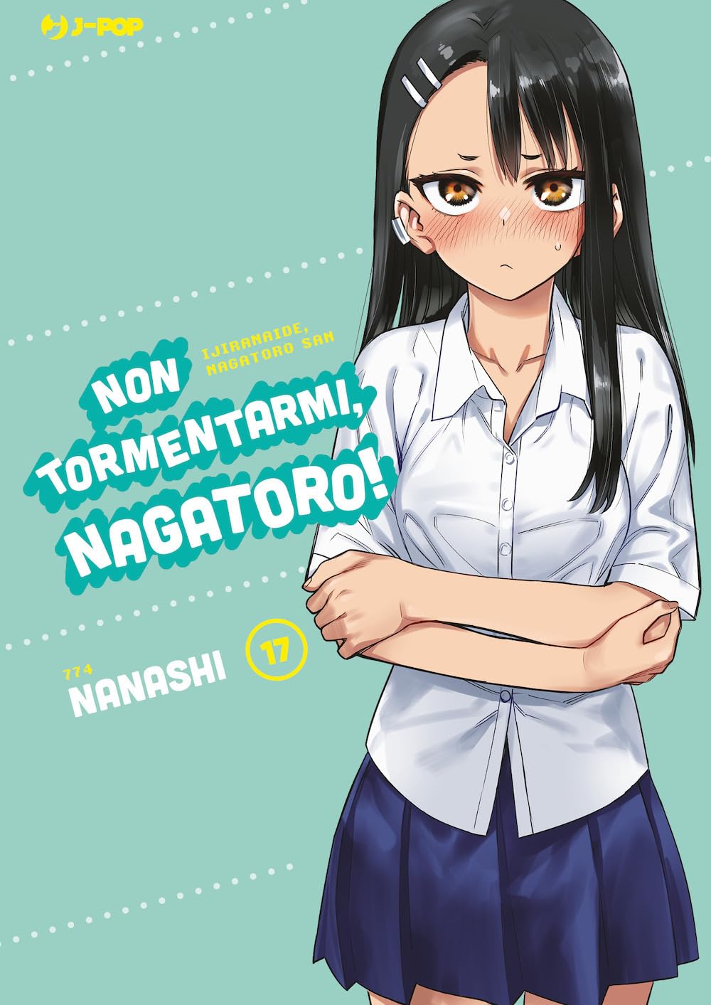 Non tormentarmi, Nagatoro! (Vol. 17) Manga