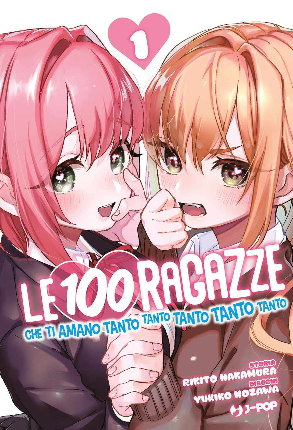 Le 100 ragazze che ti amano tanto tanto tanto tanto tanto (Vol. 1) (J-POP) Manga
