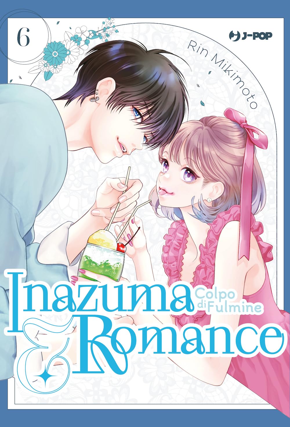Inazuma & romance. Colpo di fulmine (Vol. 6) (J-POP) Manga