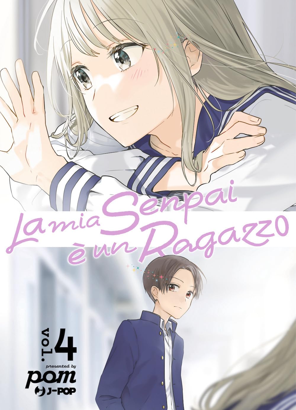 La mia senpai è un ragazzo (Vol. 4) book