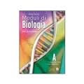 Moduli di biologia. Modulo A: Fisiologia della cellula-Basi della genetica. Per le Scuole superiori Professional & Reference Books