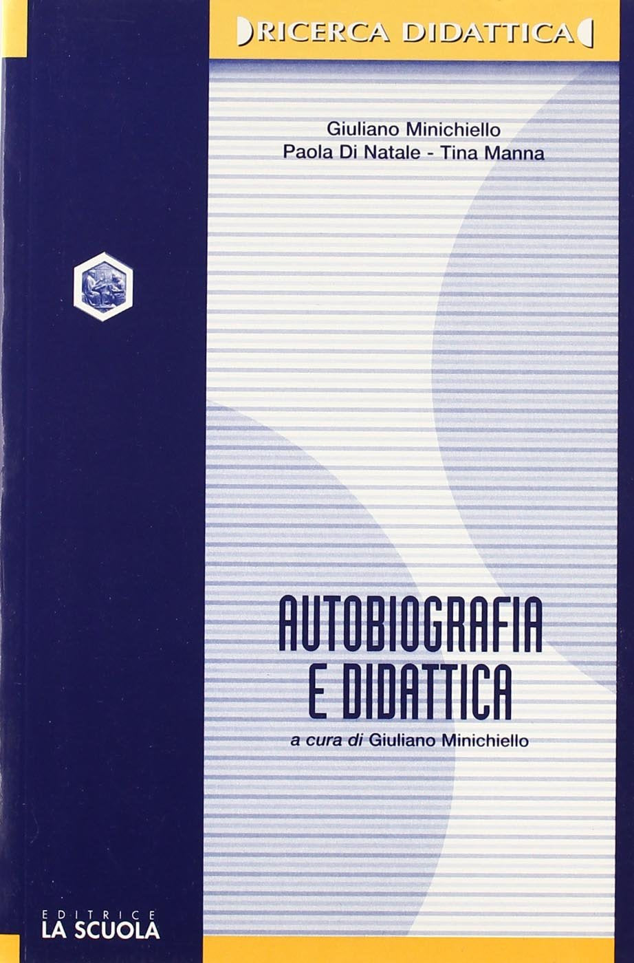 Autobiografia e didattica. L'identità riflessiva nei percorsi educativi book