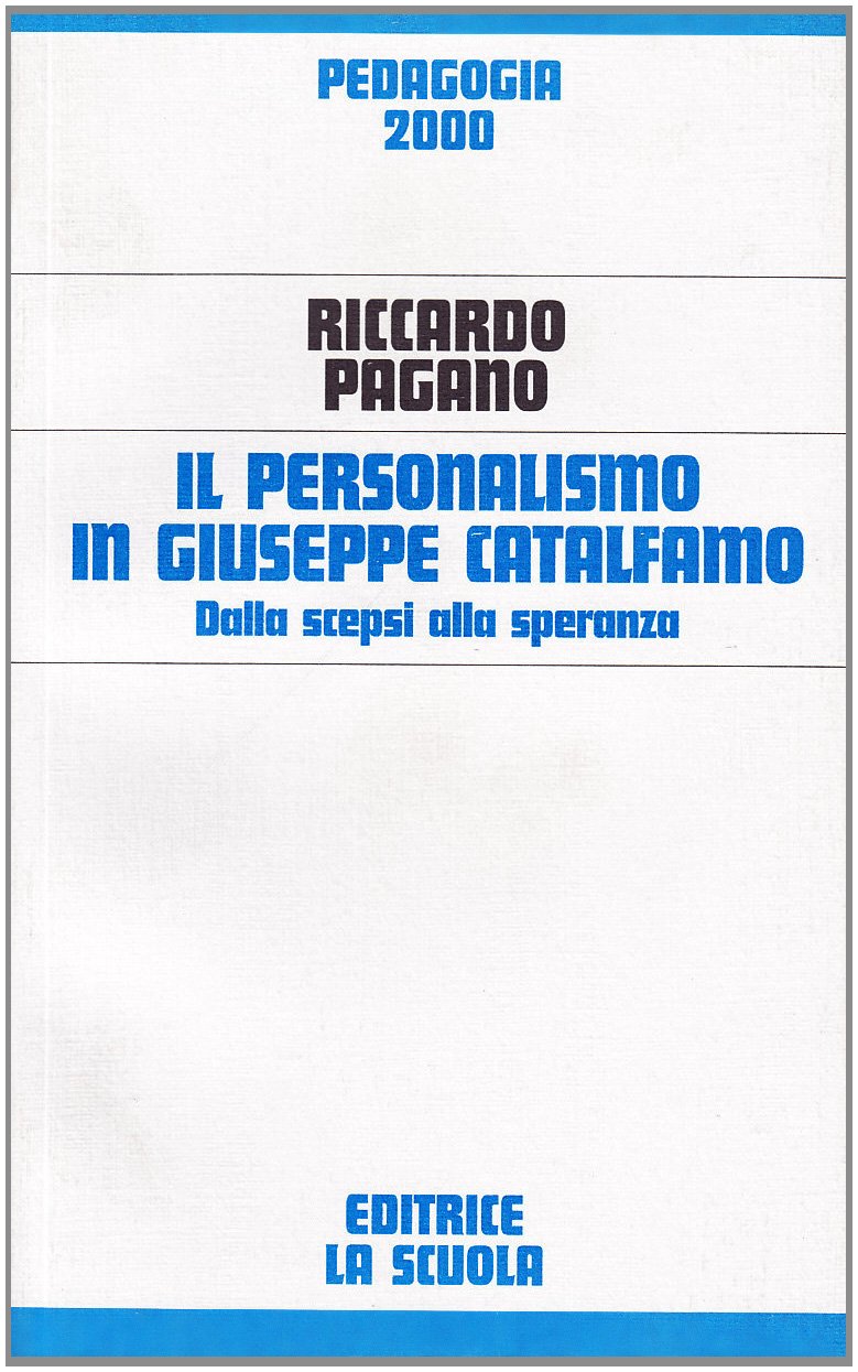 Il personalismo in Giuseppe Catalfamo. Dalla scepsi alla speranza book