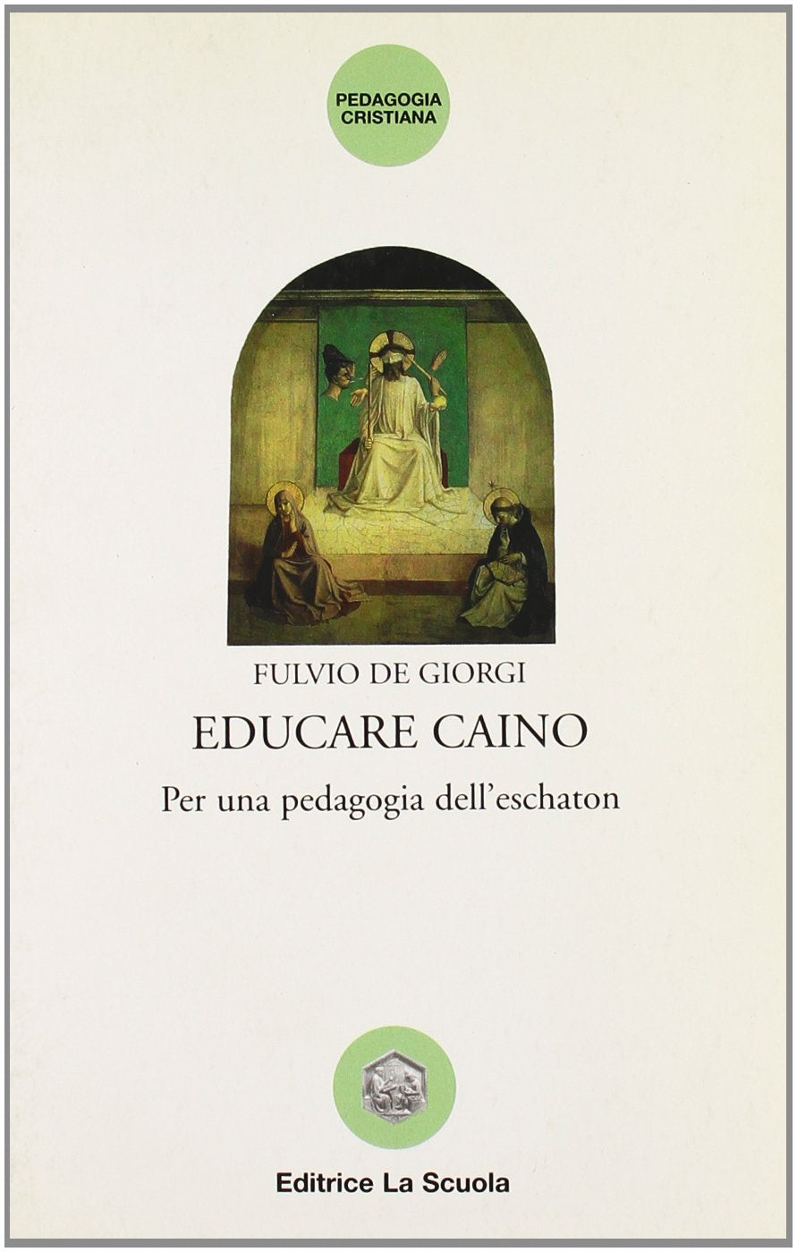 Educare Caino. Per una pedagogia dell'eschaton book