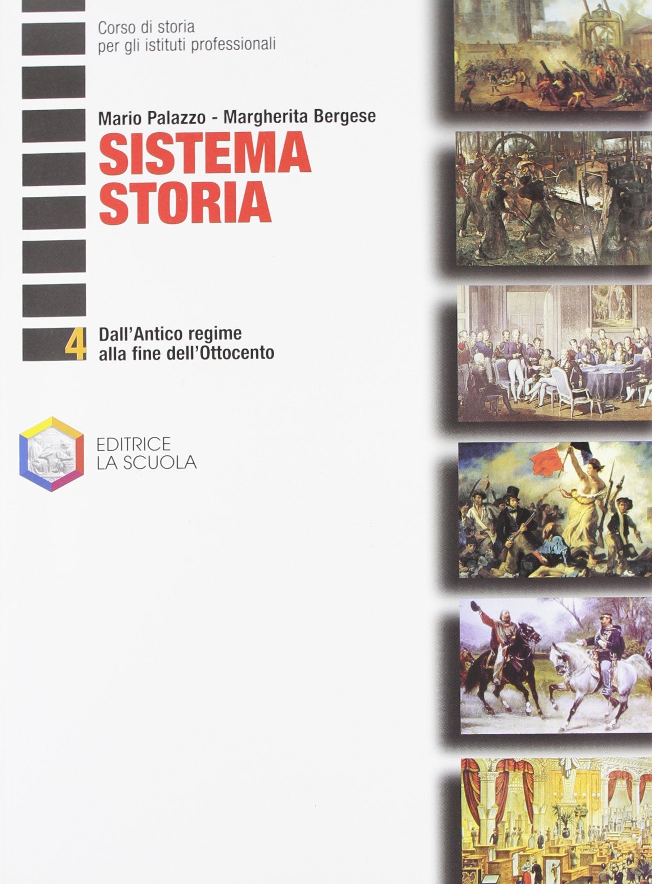 Sistema storia. Per gli Ist. professionali. Dall'antico regime alla fine dell'Ottocento (Vol. 4) book