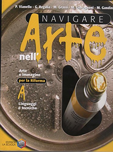 Navigare nell'arte. Per la Scuola media book