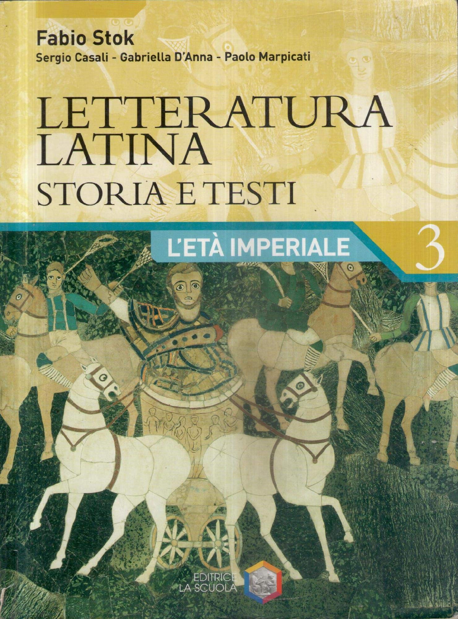 Letteratura latina. Per le Scuole superiori (Vol. 3) book