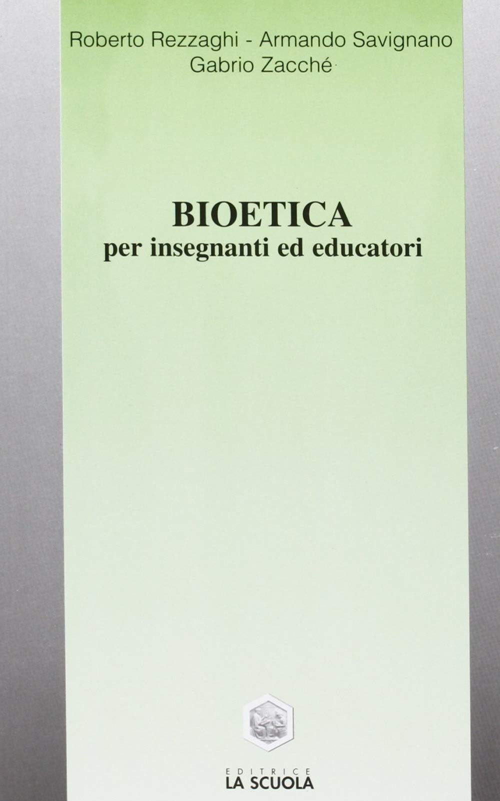Bioetica. Per insegnanti ed educatori book