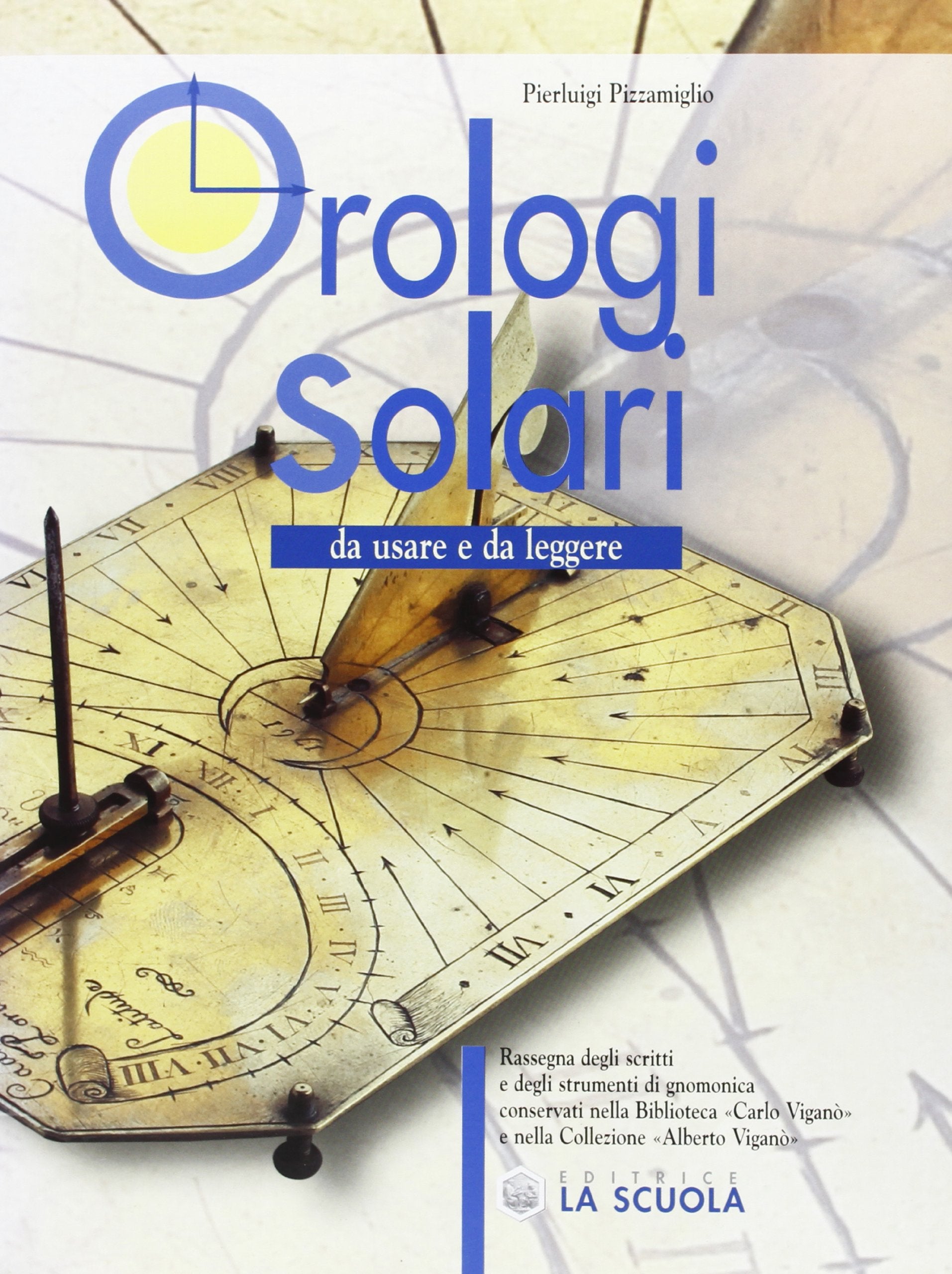 Orologi solari. Da usare e da leggere book