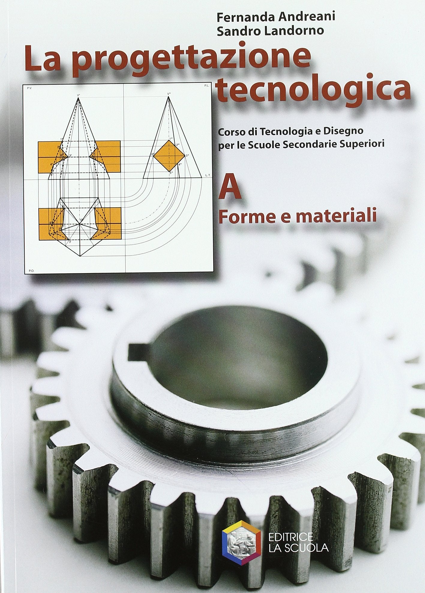 La progettazione tecnologica. Modulo A. Per le Scuole superiori book