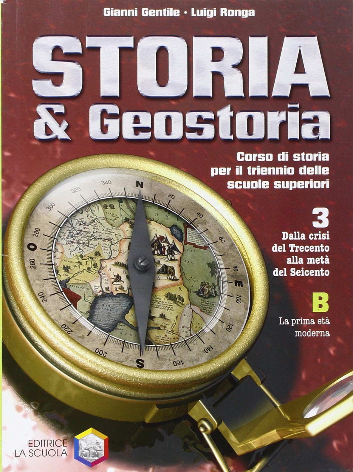 Storia & geostoria. Modulo 3B. Per le Scuole superiori book