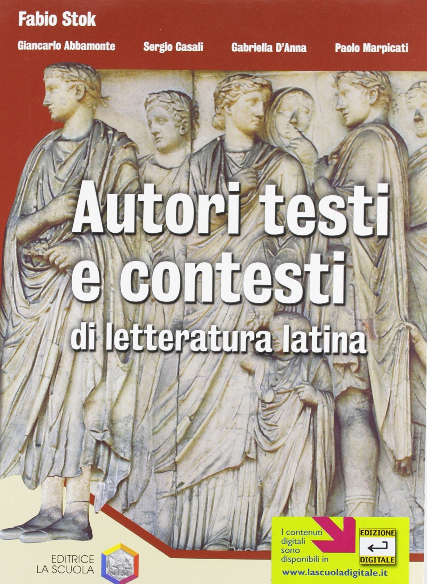 Autori testi e contesti di letteratura latina. Per le Scuole superiori book