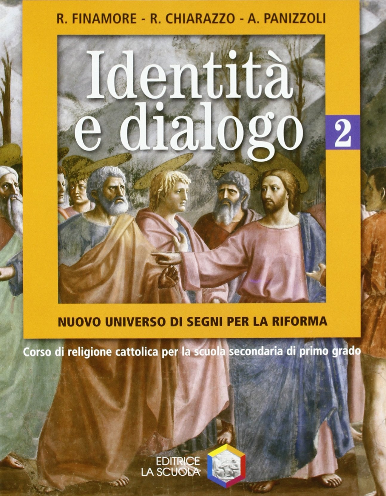 Identità e dialogo. Nuovo universo di segni per la riforma. Per la Scuola media (Vol. 2) book