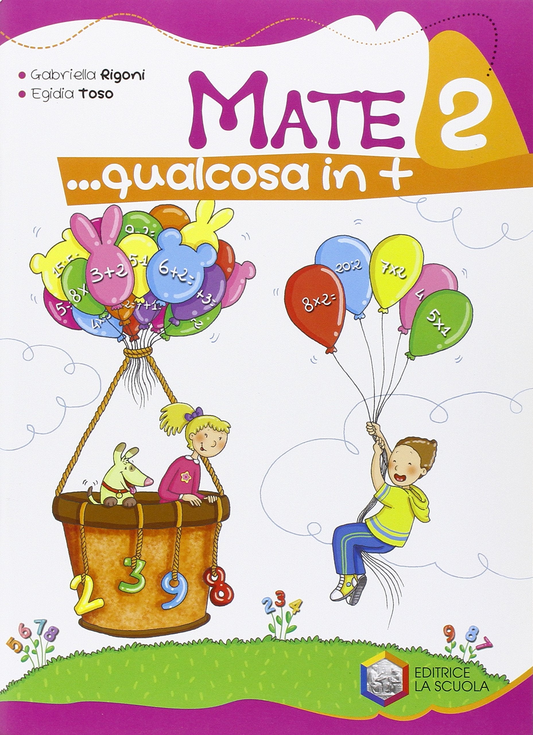 Mate... Qualcosa in più. Per la 2ª classe elementare book