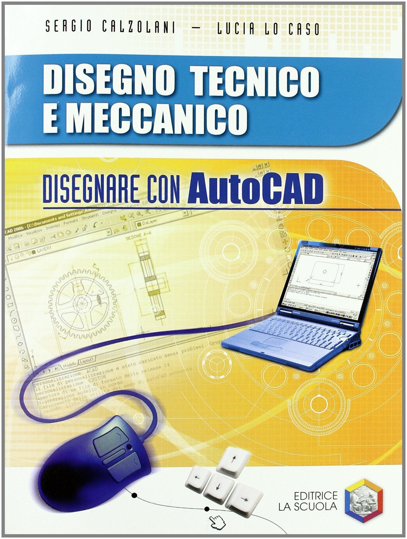 Disegnare con AutoCAD. Per le Scuole superiori. Con CD-ROM book